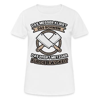 metzger für die ewigkeit - Frauen T-Shirt atmungsaktiv - Weiß - Vorne - AI Model Female 172 dark (172cm)