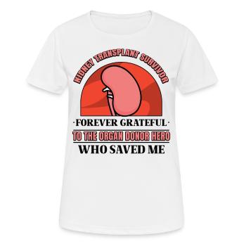 Kidney Transplant Survivor Forever Grateful - Frauen T-Shirt atmungsaktiv - Weiß - Vorne - AI Model Female 172 dark (172cm)