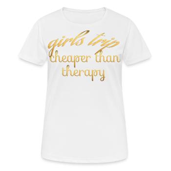GIRLS TRIP THEAPER THAN THERAPY - T-shirt respirant Femme - blanc - Devant - AI Model Female 172 dark (172cm)