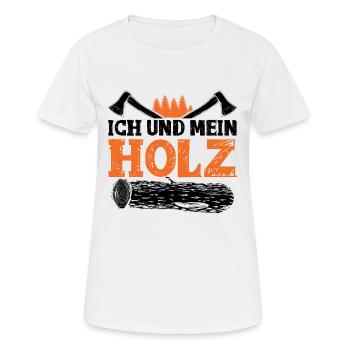 Ich und mein Holz - Frauen T-Shirt atmungsaktiv - Weiß - Vorne - AI Model Female 172 dark (172cm)