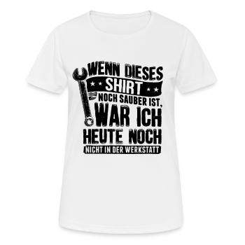 Wenn dieses Shirt noch sauber ist war ich heute... - Frauen T-Shirt atmungsaktiv - Weiß - Vorne - AI Model Female 172 dark (172cm)