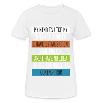 My Mind is like my internet Browser Computer Nerd - Women's Breathable T-Shirt - white - Front - AI Model Female 172 dark (172cm)