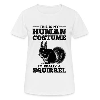 Écureuil - C’est mon costume humain - T-shirt respirant Femme - blanc - Devant - AI Model Female 172 dark (172cm)