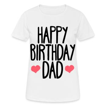 Birthday Father Happy Birthday - Women's Breathable T-Shirt - white - Front - AI Model Female 172 dark (172cm)