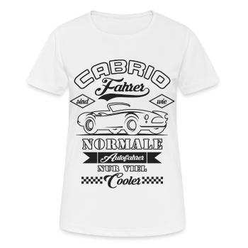 Convertible drivers are like normal drivers - Women's Breathable T-Shirt - white - Front - AI Model Female 172 dark (172cm)