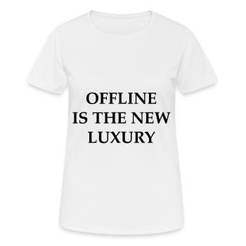 Offline is the new luxury - Women's Breathable T-Shirt - white - Front - AI Model Female 172 dark (172cm)