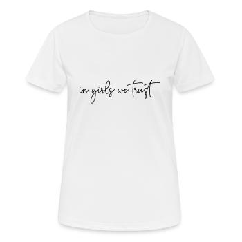 Chez les filles, nous faisons confiance à une typographie générale - T-shirt respirant Femme - blanc - Devant - AI Model Female 172 dark (172cm)