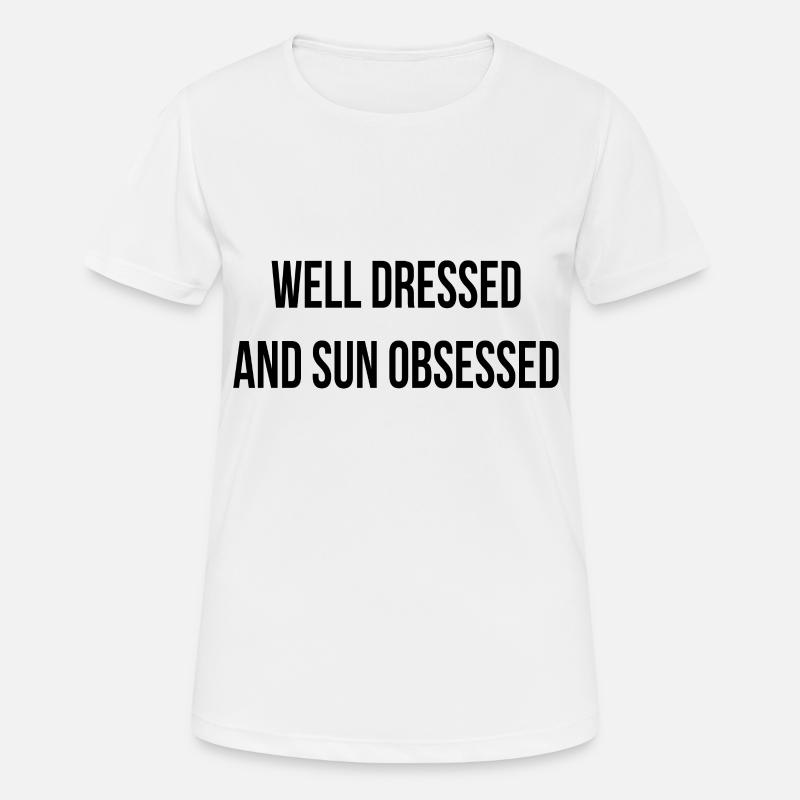 Well dressed and sun obsessed - Women's Breathable T-Shirt - white