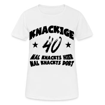 Spruch Sprüche 40 knackig Geburtstag Geschenkidee - Frauen T-Shirt atmungsaktiv - Weiß - Vorne - AI Model Female 172 dark (172cm)