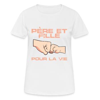 Père et fille pour la vie - T-shirt respirant Femme - blanc - Devant - AI Model Female 172 dark (172cm)