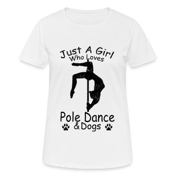 Nur ein Mädchen, das Pole Dance & Hunde Pole Dance - Frauen T-Shirt atmungsaktiv - Weiß - Vorne - AI Model Female 172 dark (172cm)