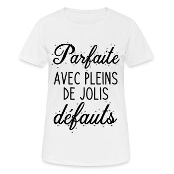 femme parfaite avec pleins de jolis défauts 2 - T-shirt respirant Femme - blanc - Devant - AI Model Female 172 dark (172cm)