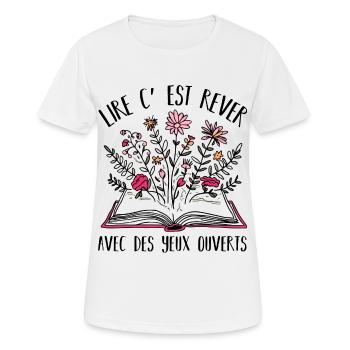 Lire c' est rêver cadeau lecture livres lectrice - T-shirt respirant Femme - blanc - Devant - AI Model Female 172 dark (172cm)