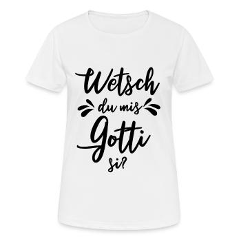Wetsch du mis Gotti si Patentante Taufgotti Götti - Frauen T-Shirt atmungsaktiv - Weiß - Vorne - AI Model Female 172 dark (172cm)