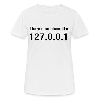 Localhost - Il n'y a aucun endroit comme 127.0.0.1 - T-shirt respirant Femme - blanc - Devant - AI Model Female 172 dark (172cm)