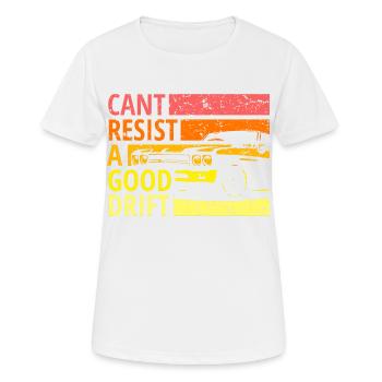 Cant resist a drift, Drift, Drive - Women's Breathable T-Shirt - white - Front - AI Model Female 172 dark (172cm)