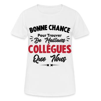 Bonne Chance Pour Trouver De Meilleurs Collègues - T-shirt respirant Femme - blanc - Devant - AI Model Female 172 dark (172cm)