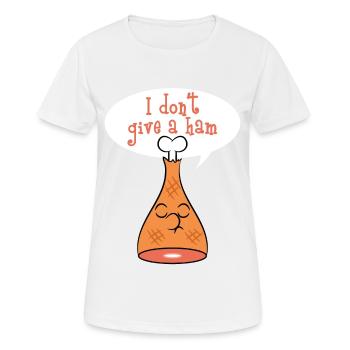 "Ich gebe nicht einen Schinken" TStück Entwurf. - Frauen T-Shirt atmungsaktiv - Weiß - Vorne - AI Model Female 172 dark (172cm)
