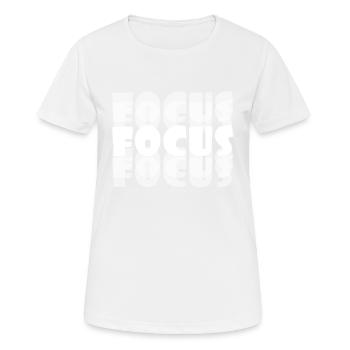 Motivational Focus Tshirt Design Focus - Women's Breathable T-Shirt - white - Front - AI Model Female 172 dark (172cm)