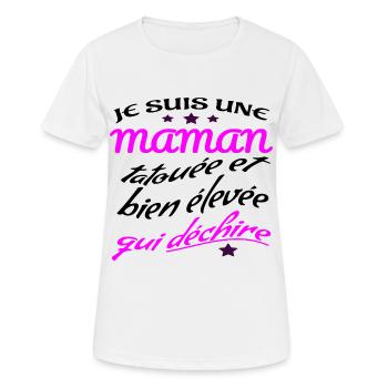 Je suis une maman tatouée et bien élevée qui .. - T-shirt respirant Femme - blanc - Devant - AI Model Female 172 dark (172cm)