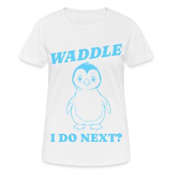 Waddle I do next gift - Women's Breathable T-Shirt - white - Front - AI Model Female 172 dark (172cm)