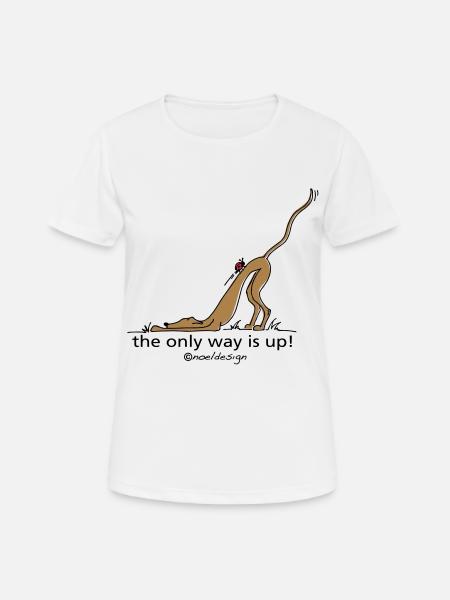 the_only_way_is_up - Frauen T-Shirt atmungsaktiv - Weiß
