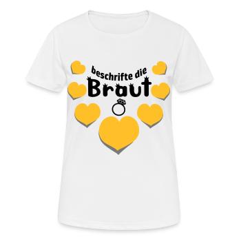JGA lustiger Spruch Partyspiel beschrifte d. Braut - Frauen T-Shirt atmungsaktiv - Weiß - Vorne - AI Model Female 172 dark (172cm)