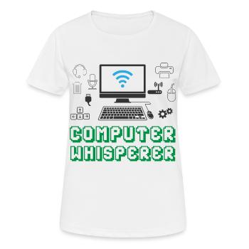 Computer Flüsterer - IT Support PC - Frauen T-Shirt atmungsaktiv - Weiß - Vorne - AI Model Female 172 dark (172cm)