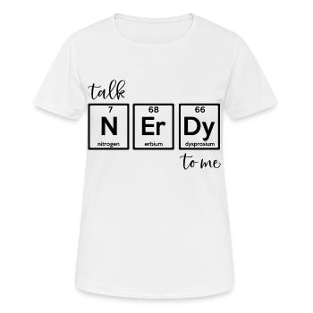 Talk Nerdy To Me Chemistry Joke - T-shirt respirant Femme - blanc - Devant - AI Model Female 172 dark (172cm)