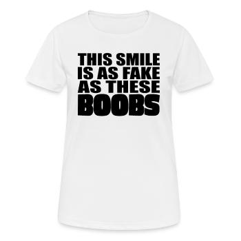 This smile is as fake as these boobs funny - Women's Breathable T-Shirt - white - Front - AI Model Female 172 dark (172cm)