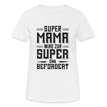 Super Mama wird super Oma befordert - Frauen T-Shirt atmungsaktiv - Weiß - Vorne - AI Model Female 172 dark (172cm)
