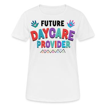 Childcare Daycare Provider Teacher - Women's Breathable T-Shirt - white - Front - AI Model Female 172 dark (172cm)