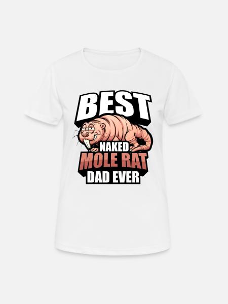 Naked mole rat dad - Women's Breathable T-Shirt - white