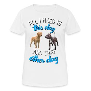Labrador All I need is this dog and that other dog - Women's Breathable T-Shirt - white - Front - AI Model Female 172 dark (172cm)