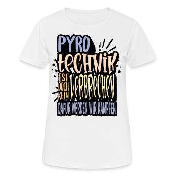 Pyrotechnik ist doch kein Verbrechen - Meme Spruch - Frauen T-Shirt atmungsaktiv - Weiß - Vorne - AI Model Female 172 dark (172cm)