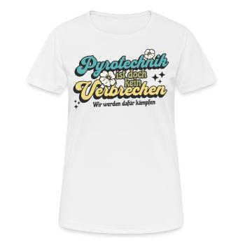 Pyrotechnics are not a crime - Meme Spruch - Women's Breathable T-Shirt - white - Front - AI Model Female 172 dark (172cm)