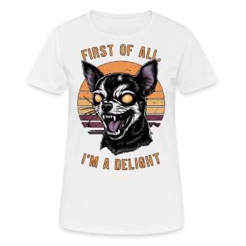 Zunächst einmal bin ich eine Freude Heftiger Chihuahua-Humor - Frauen T-Shirt atmungsaktiv - Weiß - Vorne - AI Model Female 172 dark (172cm)