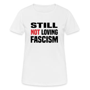 Je n’aime toujours pas le fascisme - T-shirt respirant Femme - blanc - Devant - AI Model Female 172 dark (172cm)