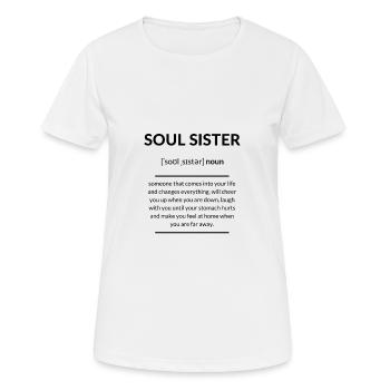 Soul Sister (Seelenschwester) 2k20 Edition - Frauen T-Shirt atmungsaktiv - Weiß - Vorne - AI Model Female 172 dark (172cm)