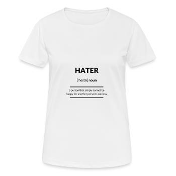 Hater (Neider) 2k20 Edition - Women's Breathable T-Shirt - white - Front - AI Model Female 172 dark (172cm)