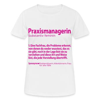 Praxismangerin zum Abschied für Kollegin - Frauen T-Shirt atmungsaktiv - Weiß - Vorne - AI Model Female 172 dark (172cm)