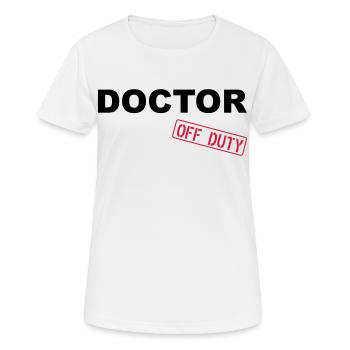 Doctor Off Duty - T-shirt respirant Femme - blanc - Devant - AI Model Female 172 dark (172cm)