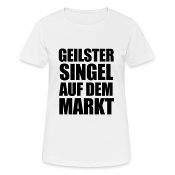 Geilster Single Auf dem Markt Lustiges Spruch - Frauen T-Shirt atmungsaktiv - Weiß - Vorne - AI Model Female 172 dark (172cm)