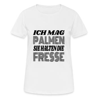 Ich mag Palmen Sie Halten die Fresse - Frauen T-Shirt atmungsaktiv - Weiß - Vorne - AI Model Female 172 dark (172cm)