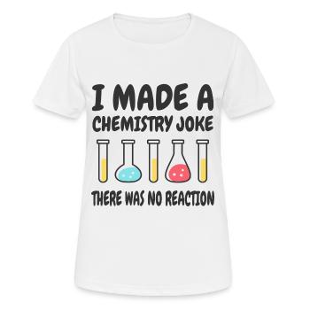 Blague de chimie, il n’y a pas eu de réaction - T-shirt respirant Femme - blanc - Devant - AI Model Female 172 dark (172cm)