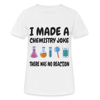 Blague de chimie, il n’y a pas eu de réaction - T-shirt respirant Femme - blanc - Devant - AI Model Female 172 dark (172cm)