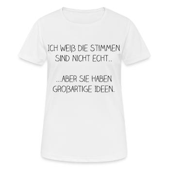 ich weiss die stimmen sind nicht echt aber sie hab - Frauen T-Shirt atmungsaktiv - Weiß - Vorne - AI Model Female 172 dark (172cm)