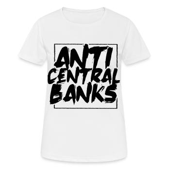 Contre la Banque Centrale Banque Centrale Monnaie Imprimer - T-shirt respirant Femme - blanc - Devant - AI Model Female 172 dark (172cm)