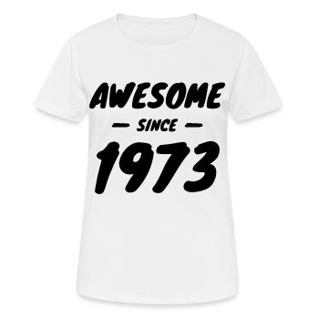 1973 Jahrgang Awesome Since 1973 Geschenkidee - Frauen T-Shirt atmungsaktiv - Weiß - Vorne - AI Model Female 172 dark (172cm)