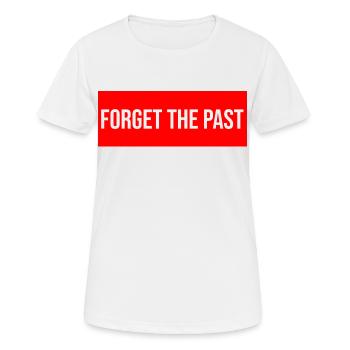 forget the past - Women's Breathable T-Shirt - white - Front - AI Model Female 172 dark (172cm)